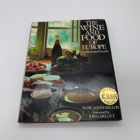 The Wine and Food of Europe: An Illustrated Guide By Marc & Kim Millon - Picture 1 of 10